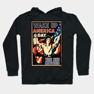 Wake Up America Day Vote Blue November 3 2020 Hoodie